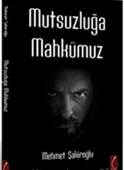 Mutsuzluğa Mahkumuz
